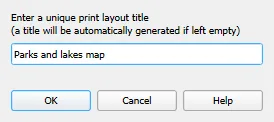 The Create Print Layout dialog with the title Parks and lakes map typed in