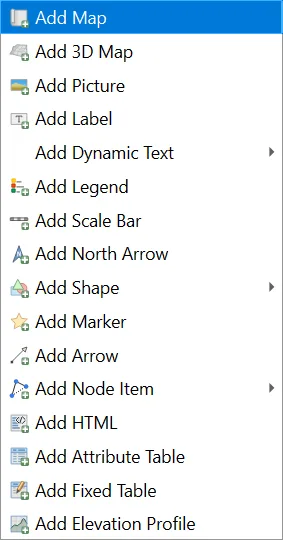 The Add Item menu in the Print Layout window with Add Map highlighted at the top of the list